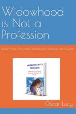 Widowhood is Not a Profession af Oscar Lucy
