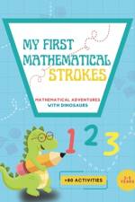 My First Mathematical Strokes af Mariledys Tovar