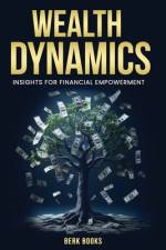 Wealth Dynamics af Berk Books