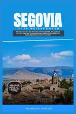 Segovia 2024 Reiseführer af Rolando K Moeller