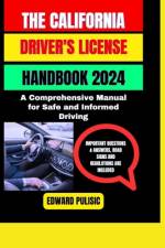 The California Driver's License Handbook 2024 af Edward Pulisic