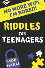 No more Wifi, i'm Bored! Riddles for teenagers af Editions Ados Casse-TÃªte