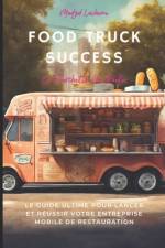 Food Truck Success af Madjid Lachemi