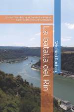 La batalla del Rin af Winfried SchÃ¤fer Rochau