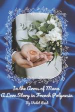 In the Arms of Mana af Violet Reid