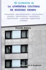 10 elementos de la atmósfera cultural de nuestro tiempo af Osvaldo Dallera