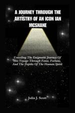 A Journey Through the Artistry of an Icon Ian McShane af Julia J Scott
