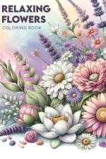 Relaxing Flowers Coloring Book af Clint Newton Art