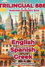 Trilingual 888 English Spanish Greek Illustrated Vocabulary Book af Rosita Villareal