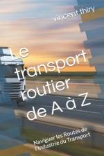 Le transport routier de A à Z af Vincent Thiry