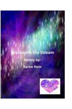 Sparkles in the Stream af Karen Hein