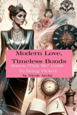 Modern Love, Timeless Bonds af Nicole Archa