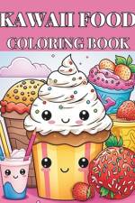 Kawaii Cute Food-Themed Children's Coloring Book af C J Phillips