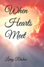 When Hearts Meet af Larry Rhoton