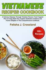 Vietnamese Recipes Cookbook af Felisha J Crossland