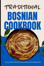 Traditional Bosnian Cookbook af Ava Baker
