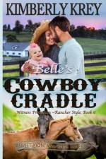 Belle's Cowboy Cradle af Kimberly Krey