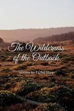 The Wilderness of the Outback af Fazlul Huq