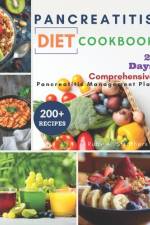 Pancreatitis Diet Cookbook