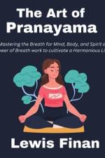 The Art of Pranayama af Lewis Finan