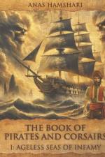 The Book of Pirates and Corsairs af Anas Hamshari
