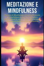 Meditazione e Mindfulness af Isabella Ford