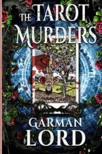 The Tarot Murders af Garman Lord