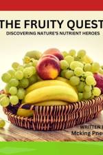 The Fruity Quest. af McKing Pneuma