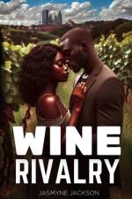 Wine Rivalry af Jasmyne Jackson