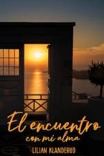 El encuentro con mi alma af Francisco Javier Parra Loaiza