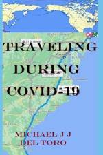 Traveling During Covid-19 af Michael John Joseph del Toro