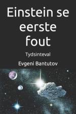 Einstein se eerste fout af Evgeni Bantutov