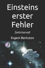 Einsteins erster Fehler af Evgeni Bantutov