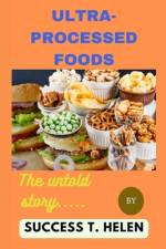 Ultra-processed foods af Success T Helen