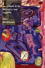 La favola di Re Sbrizzio e Suor Caghetta af Mary Blindflowers