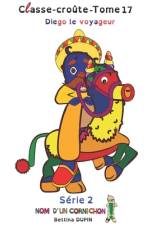Diego le voyageur af Bettina Dupin