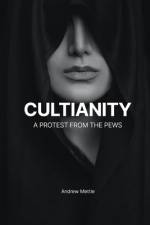 Cultianity af Andrew Mettle