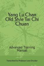Yang Lu Chan Old Style Tai Chi Chuan af Leon Isaac Drucker