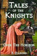 Tales of the Knights af R H Bauderer