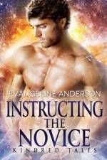 Instructing the Novice af Evangeline Anderson