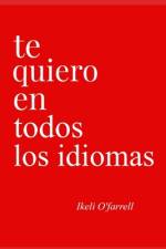 Te Quiero En Todos Los Idiomas af Ikeli O'Farrell