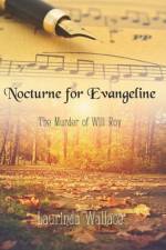Nocturne for Evangeline af Laurinda Wallace