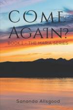 Come Again? af Sananda Allsgood