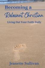 Becoming A Relevant Christian af Jeanette Sullivan