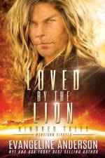 Loved by the Lion af Evangeline Anderson