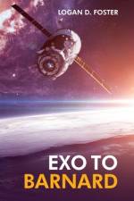 Exo to Barnard af Logan D Foster