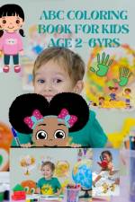 ABC Coloring Books for Kids Ages 2-6yrs af Lizzie R Parker