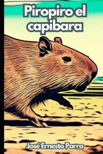 Piropiro el capibara af JosÃ© Ernesto Parra