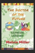 The Doctor of the Future af Melvia Miller
