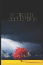 Blurred Reflection af A'Nyo Lee